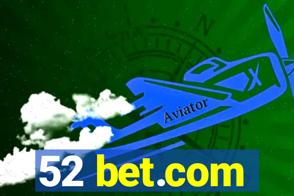 52 bet.com